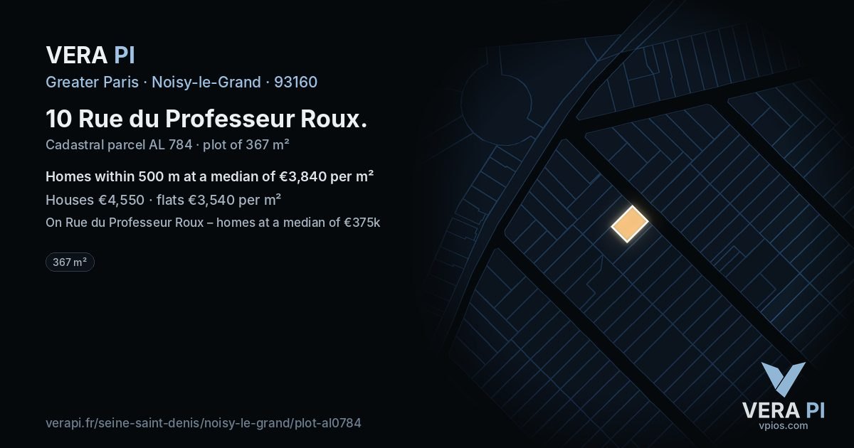 10 Rue du Professeur Roux, Noisy-le-Grand at night – the plot lit, the parcels around coloured by the prices near them