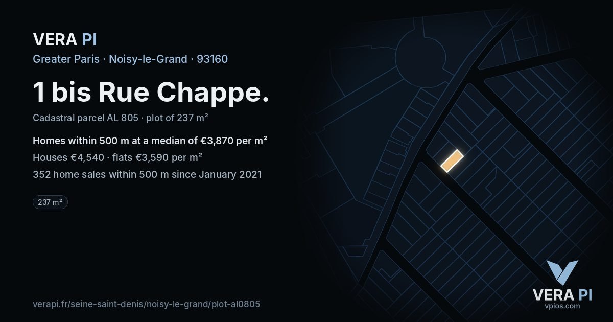 1 bis Rue Chappe, Noisy-le-Grand at night – the plot lit, the parcels around coloured by the prices near them