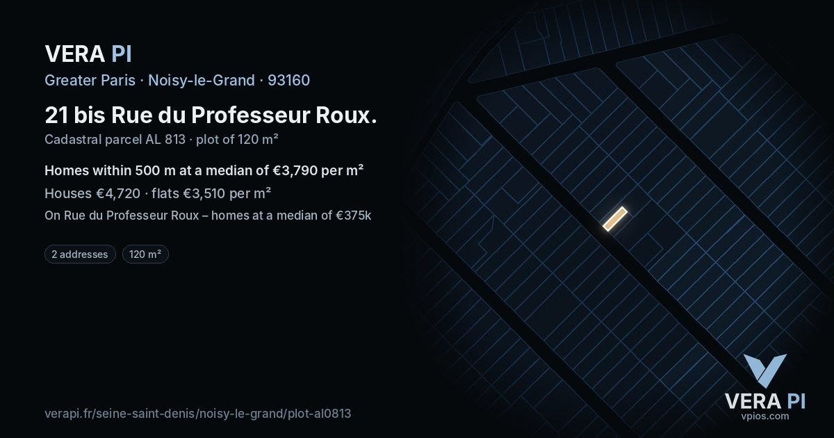 21 bis Rue du Professeur Roux, Noisy-le-Grand at night – the plot lit, the parcels around coloured by the prices near them
