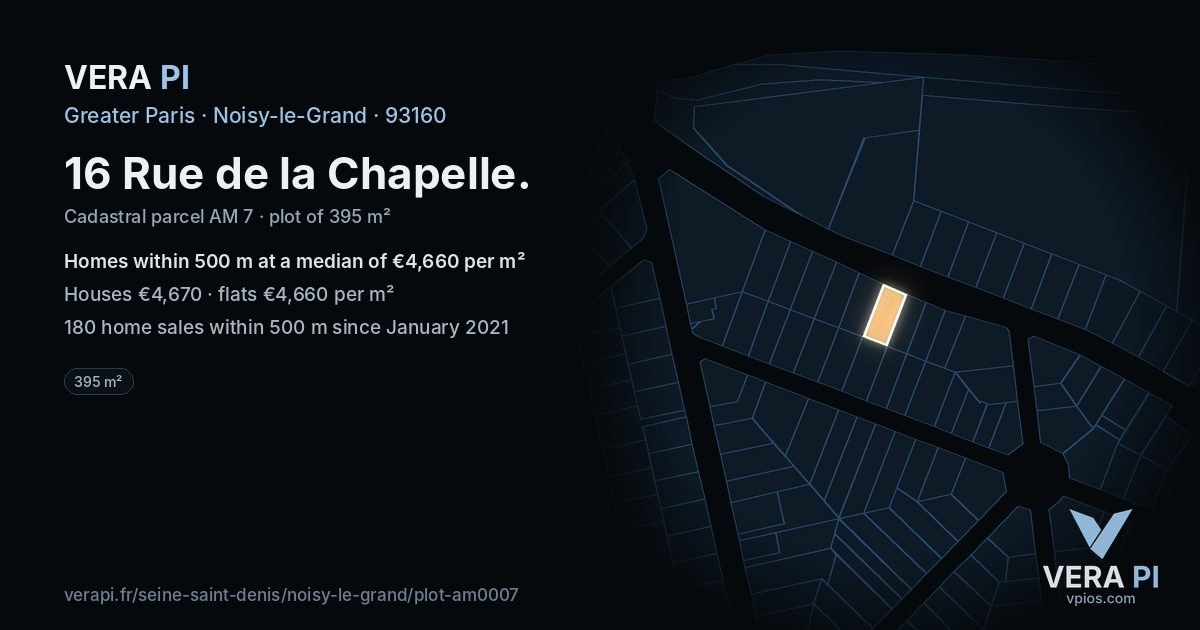 16 Rue de la Chapelle, Noisy-le-Grand at night – the plot lit, the parcels around coloured by the prices near them