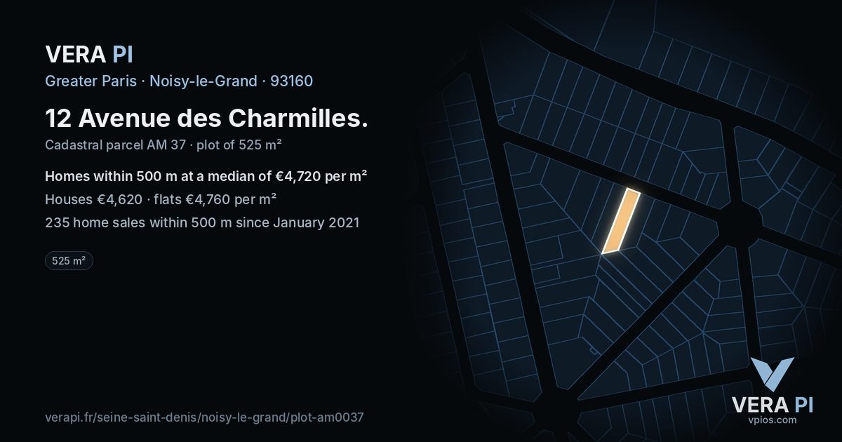 12 Avenue des Charmilles, Noisy-le-Grand at night – the plot lit, the parcels around coloured by the prices near them