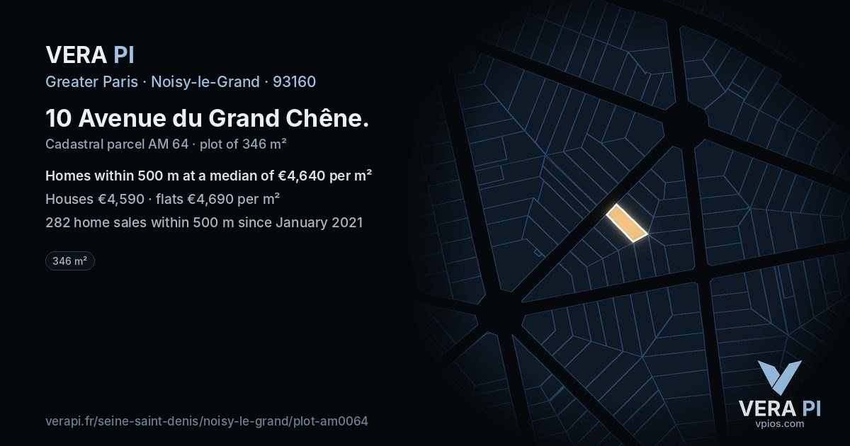 10 Avenue du Grand Chêne, Noisy-le-Grand at night – the plot lit, the parcels around coloured by the prices near them