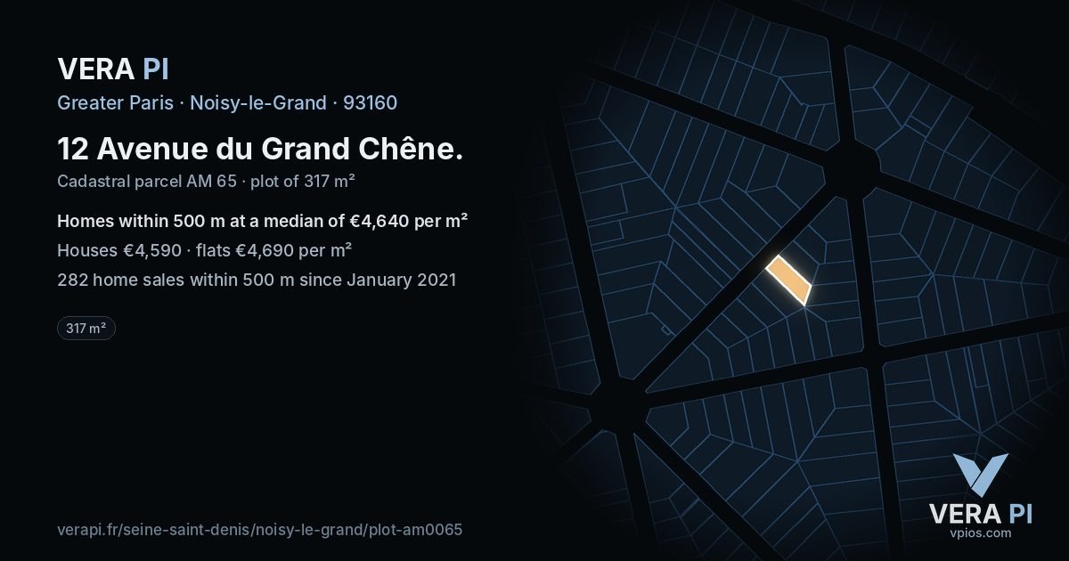 12 Avenue du Grand Chêne, Noisy-le-Grand at night – the plot lit, the parcels around coloured by the prices near them