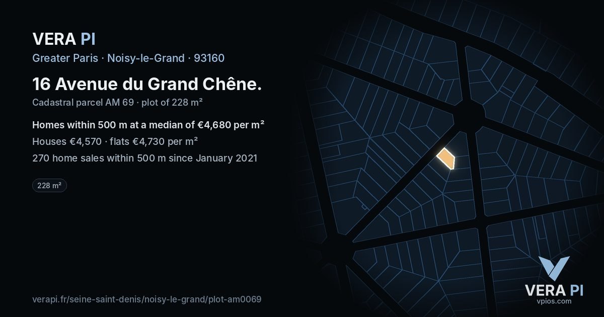 16 Avenue du Grand Chêne, Noisy-le-Grand at night – the plot lit, the parcels around coloured by the prices near them