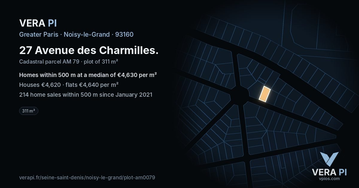 27 Avenue des Charmilles, Noisy-le-Grand at night – the plot lit, the parcels around coloured by the prices near them