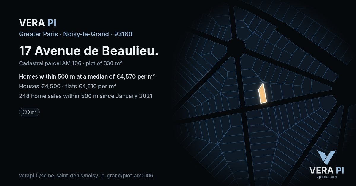 17 Avenue de Beaulieu, Noisy-le-Grand at night – the plot lit, the parcels around coloured by the prices near them