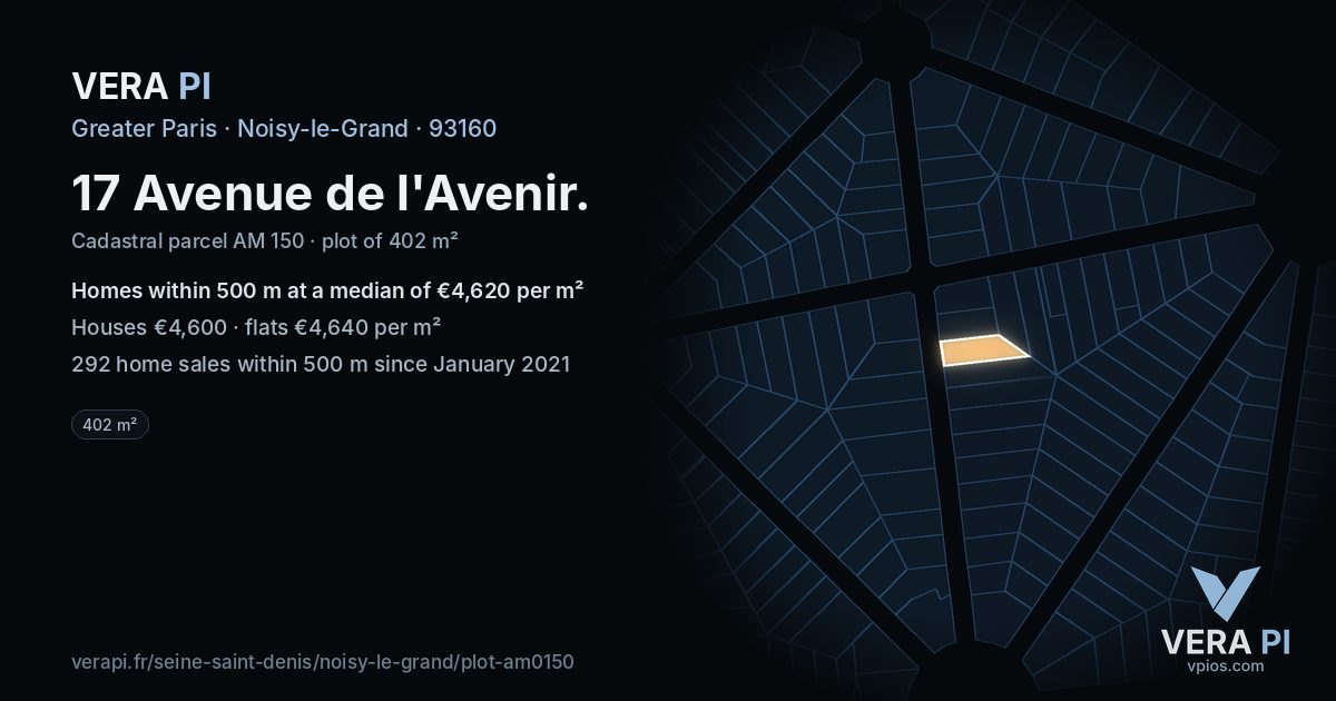 17 Avenue de l'Avenir, Noisy-le-Grand at night – the plot lit, the parcels around coloured by the prices near them
