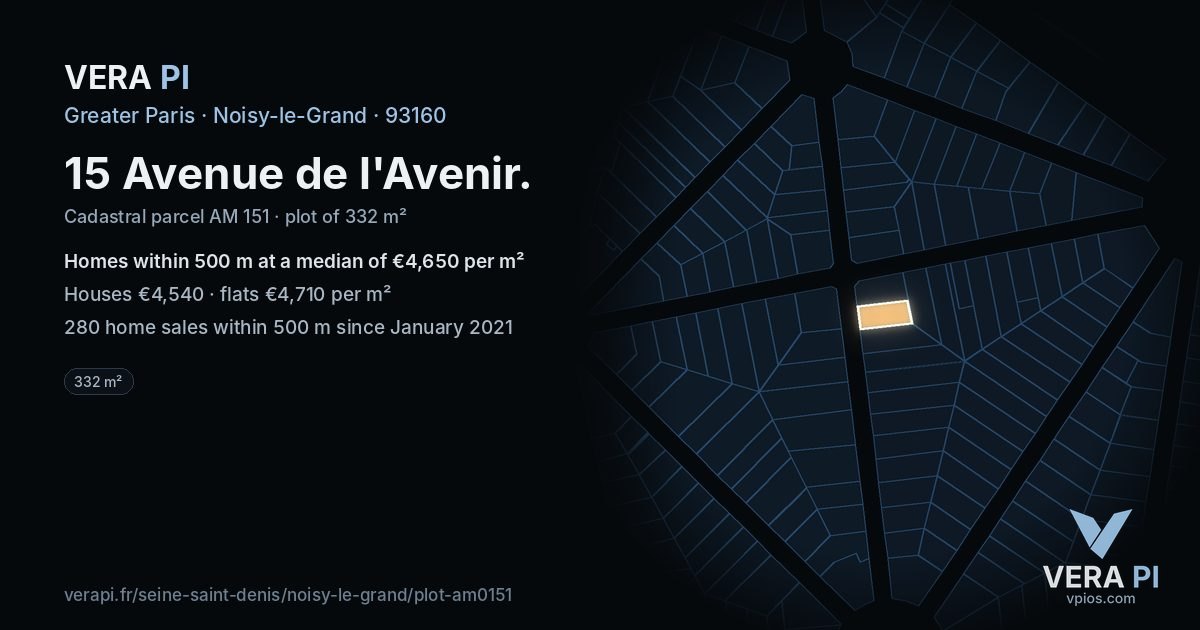 15 Avenue de l'Avenir, Noisy-le-Grand at night – the plot lit, the parcels around coloured by the prices near them
