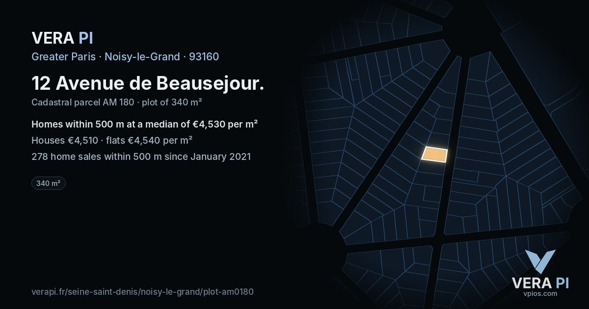 12 Avenue de Beausejour, Noisy-le-Grand at night – the plot lit, the parcels around coloured by the prices near them