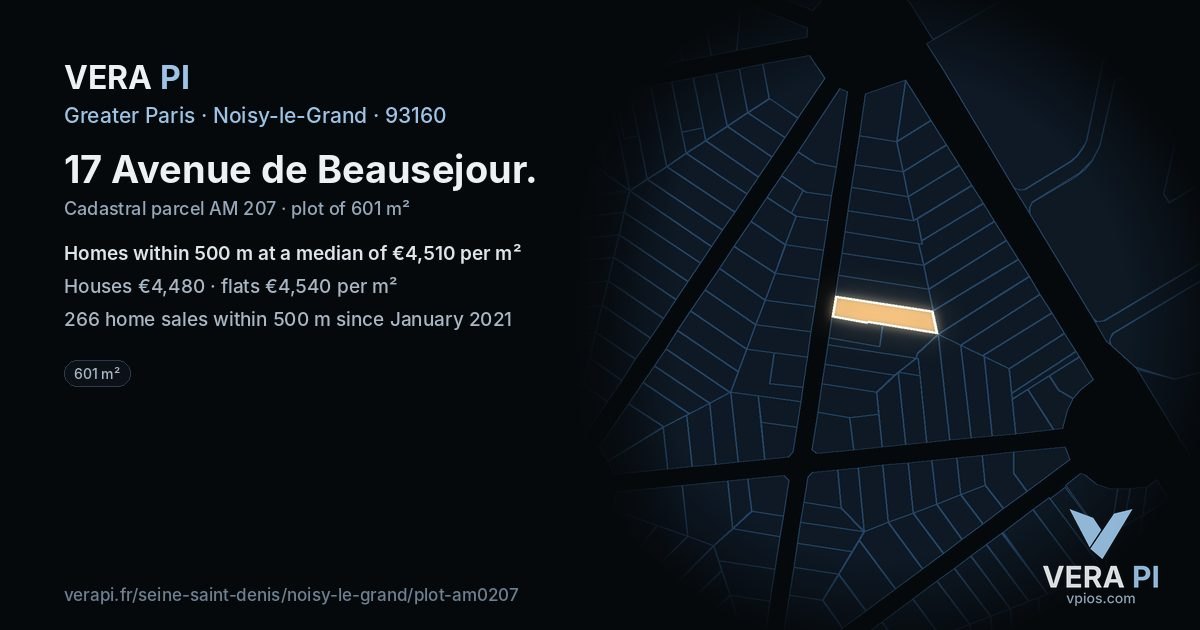 17 Avenue de Beausejour, Noisy-le-Grand at night – the plot lit, the parcels around coloured by the prices near them