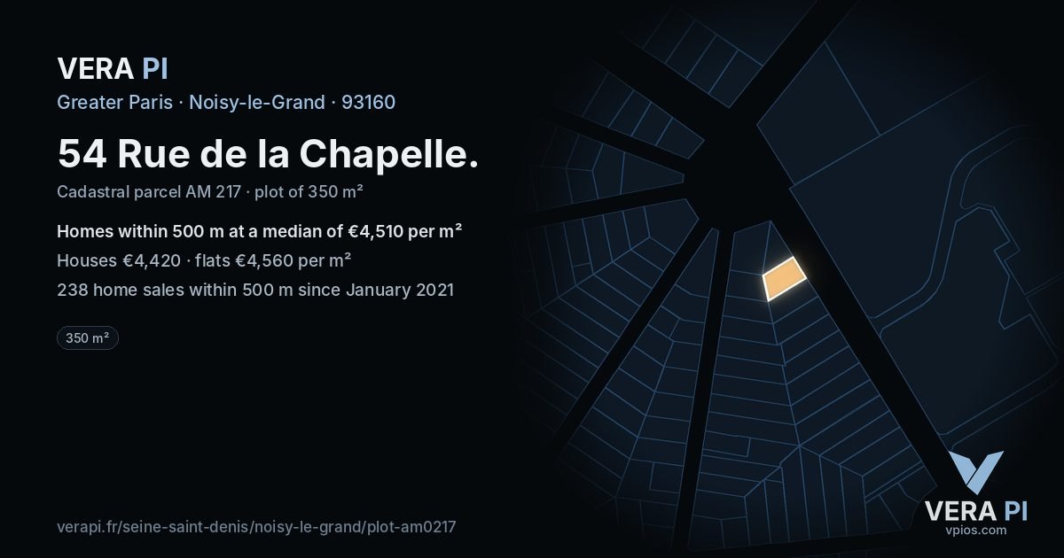 54 Rue de la Chapelle, Noisy-le-Grand at night – the plot lit, the parcels around coloured by the prices near them