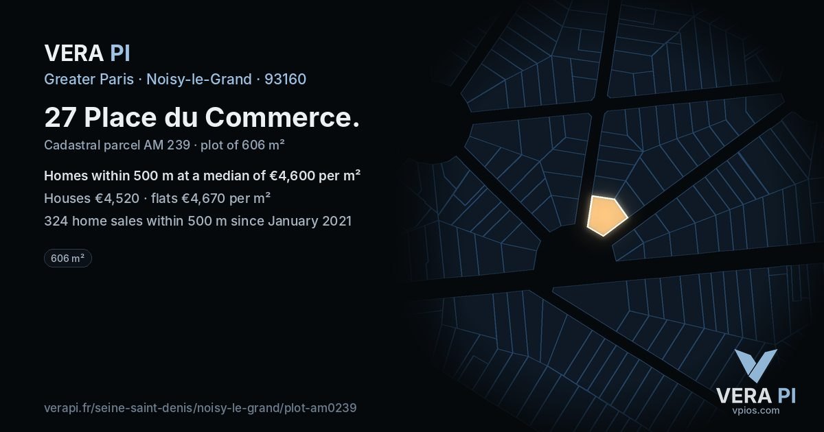 27 Place du Commerce, Noisy-le-Grand at night – the plot lit, the parcels around coloured by the prices near them