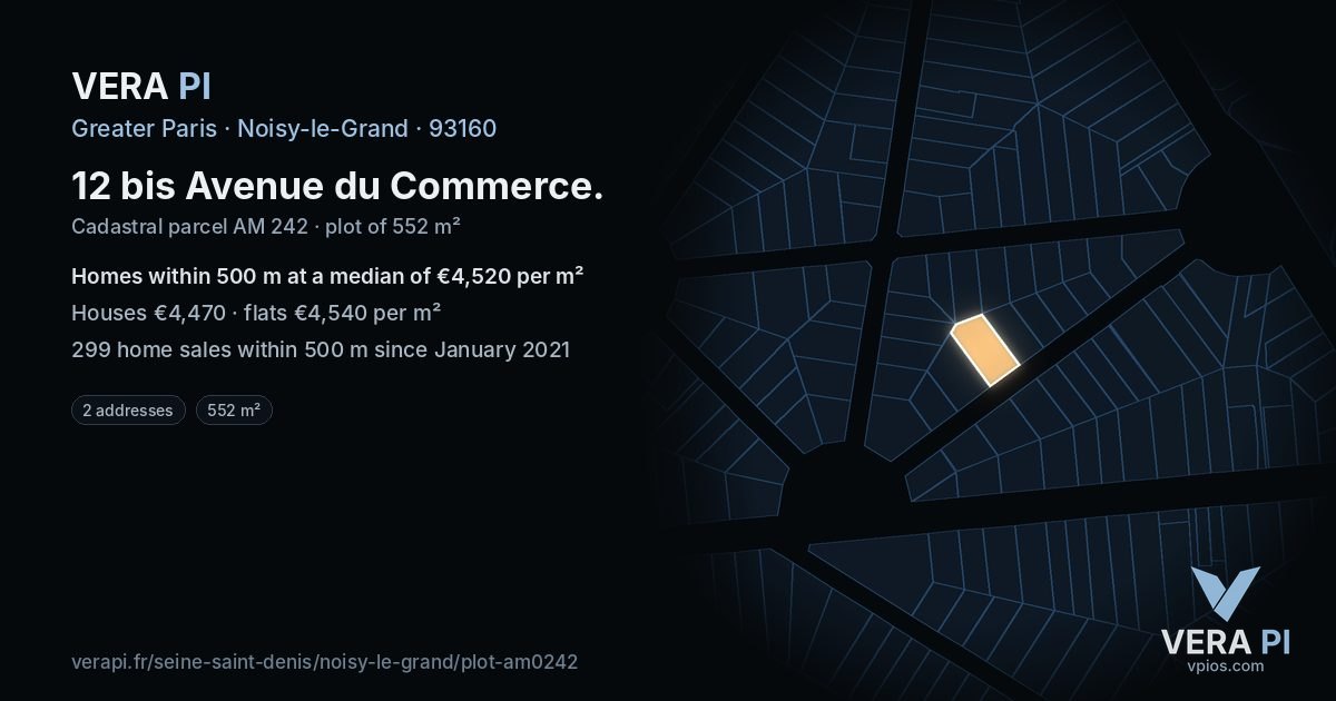 12 bis Avenue du Commerce, Noisy-le-Grand at night – the plot lit, the parcels around coloured by the prices near them