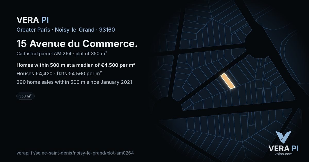 15 Avenue du Commerce, Noisy-le-Grand at night – the plot lit, the parcels around coloured by the prices near them