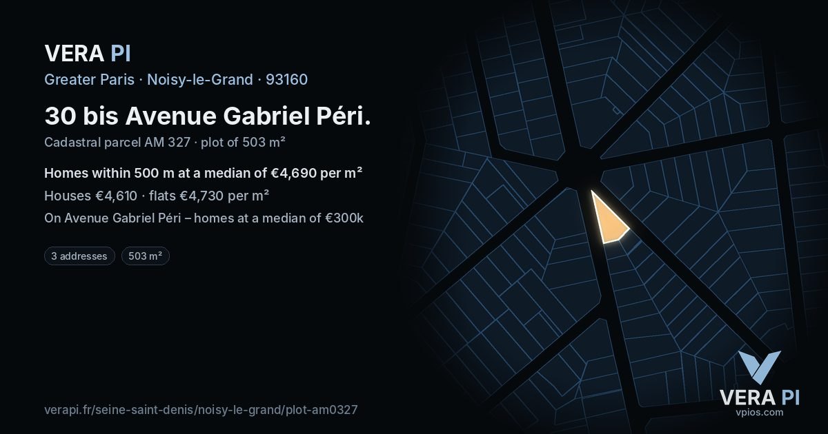30 bis Avenue Gabriel Péri, Noisy-le-Grand at night – the plot lit, the parcels around coloured by the prices near them