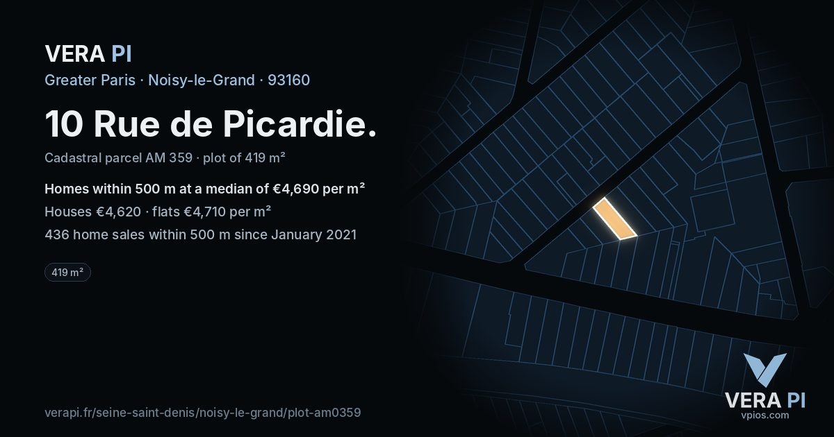 10 Rue de Picardie, Noisy-le-Grand at night – the plot lit, the parcels around coloured by the prices near them