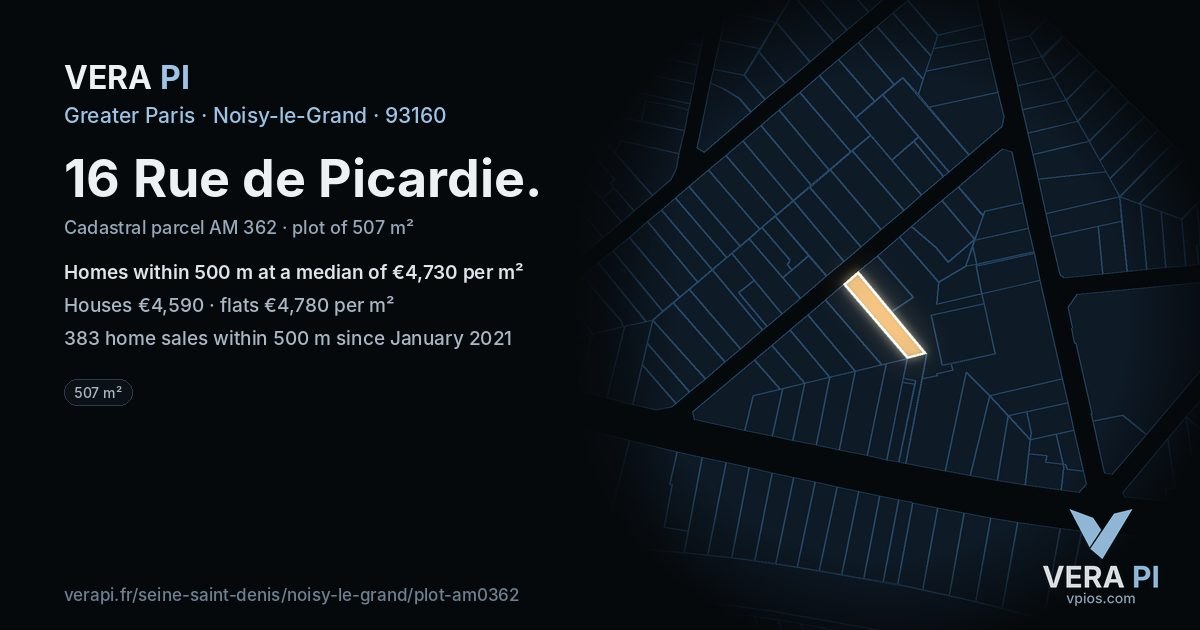 16 Rue de Picardie, Noisy-le-Grand at night – the plot lit, the parcels around coloured by the prices near them