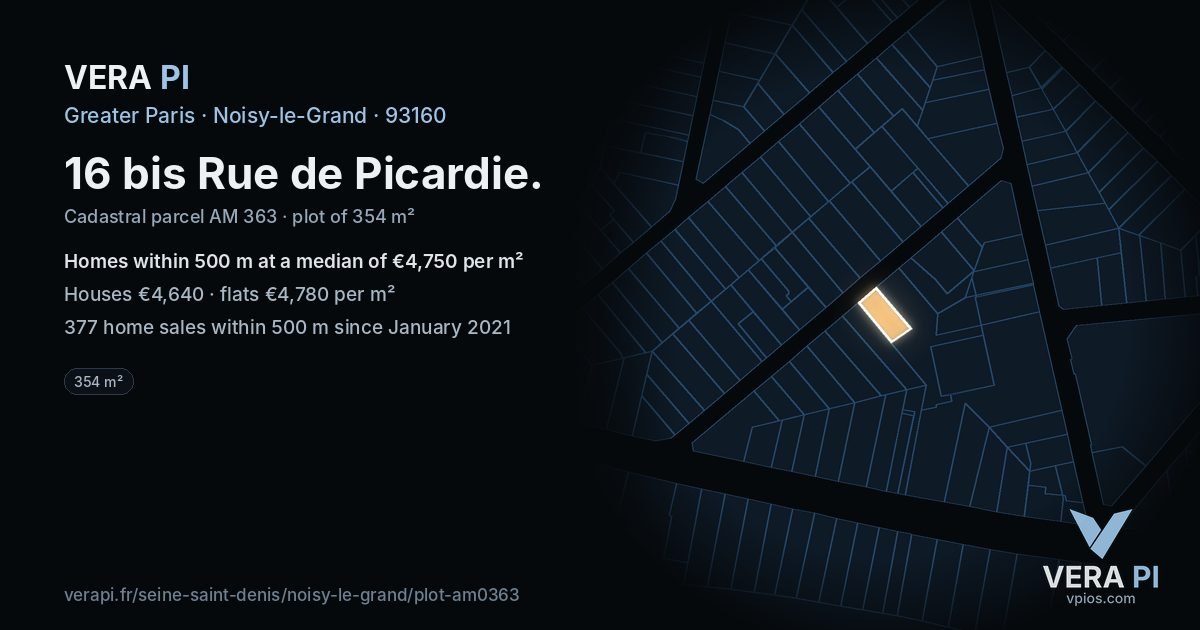 16 bis Rue de Picardie, Noisy-le-Grand at night – the plot lit, the parcels around coloured by the prices near them