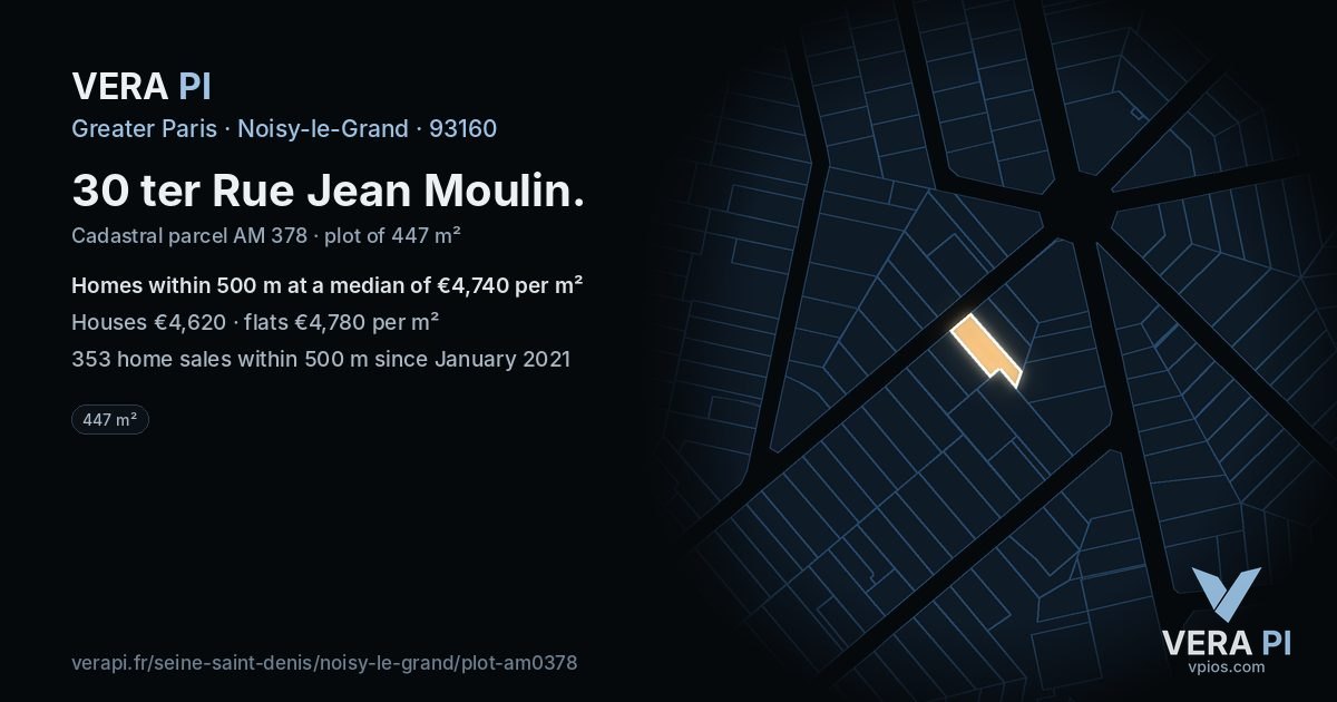 30 ter Rue Jean Moulin, Noisy-le-Grand at night – the plot lit, the parcels around coloured by the prices near them