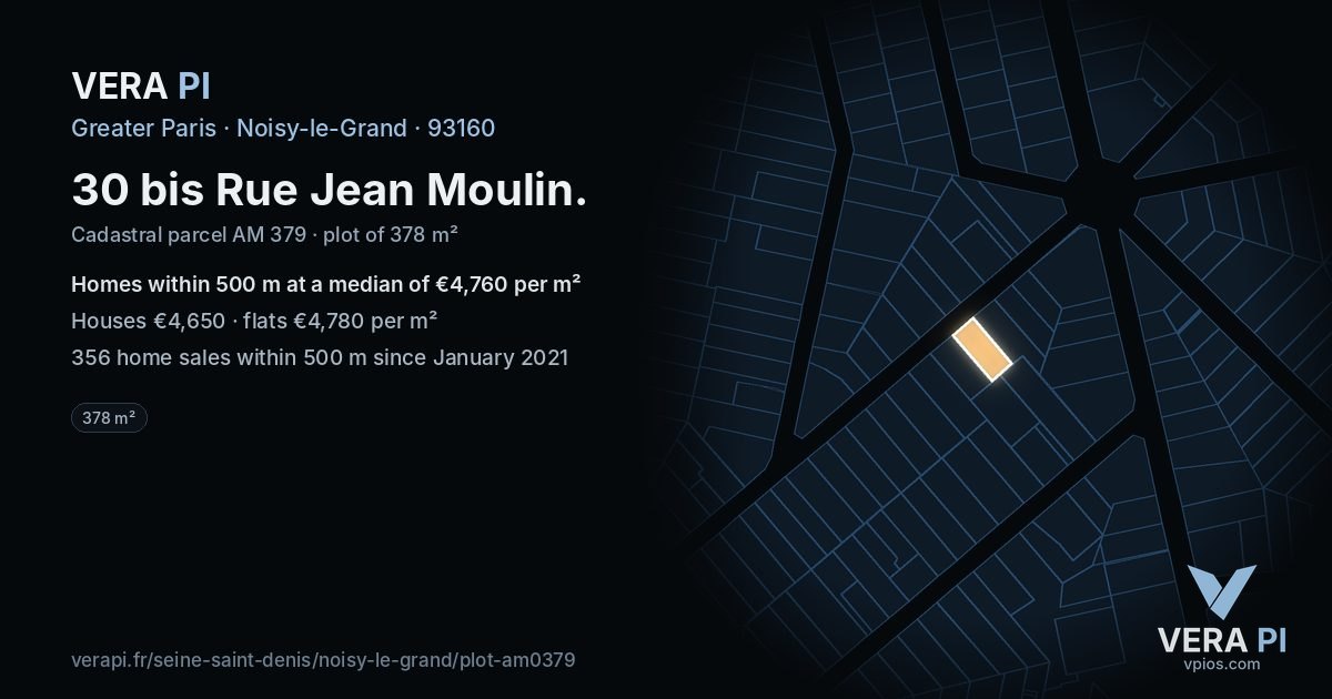 30 bis Rue Jean Moulin, Noisy-le-Grand at night – the plot lit, the parcels around coloured by the prices near them