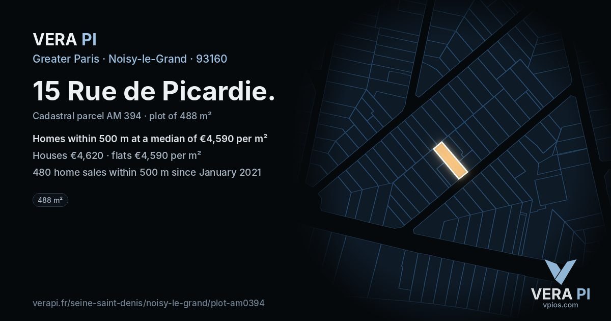 15 Rue de Picardie, Noisy-le-Grand at night – the plot lit, the parcels around coloured by the prices near them