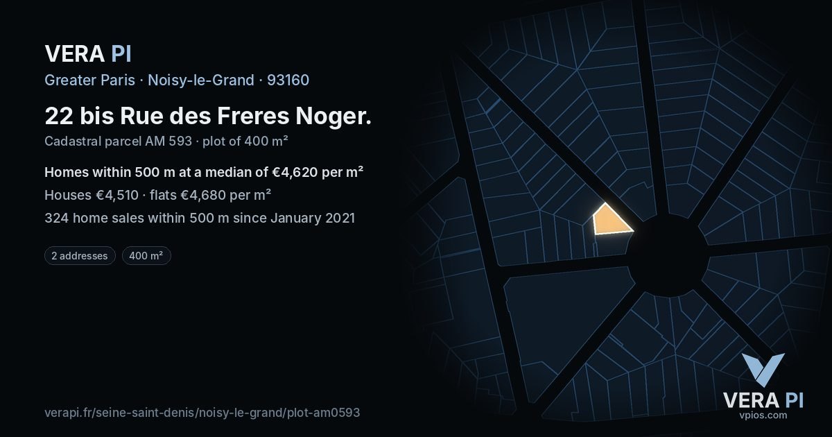 22 bis Rue des Freres Noger, Noisy-le-Grand at night – the plot lit, the parcels around coloured by the prices near them