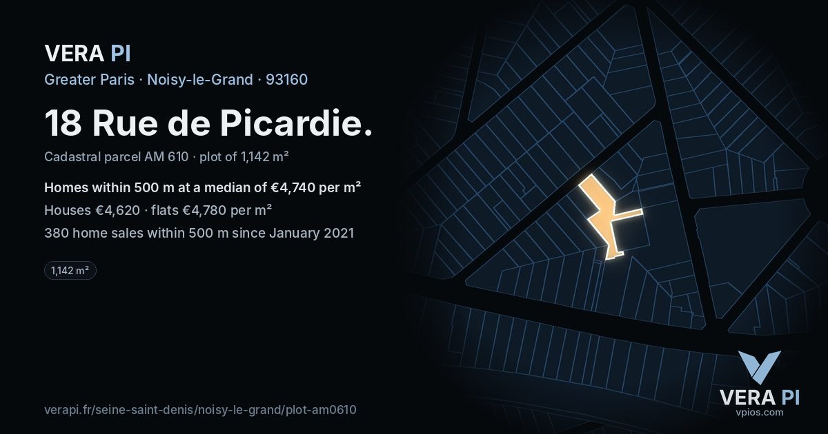18 Rue de Picardie, Noisy-le-Grand at night – the plot lit, the parcels around coloured by the prices near them