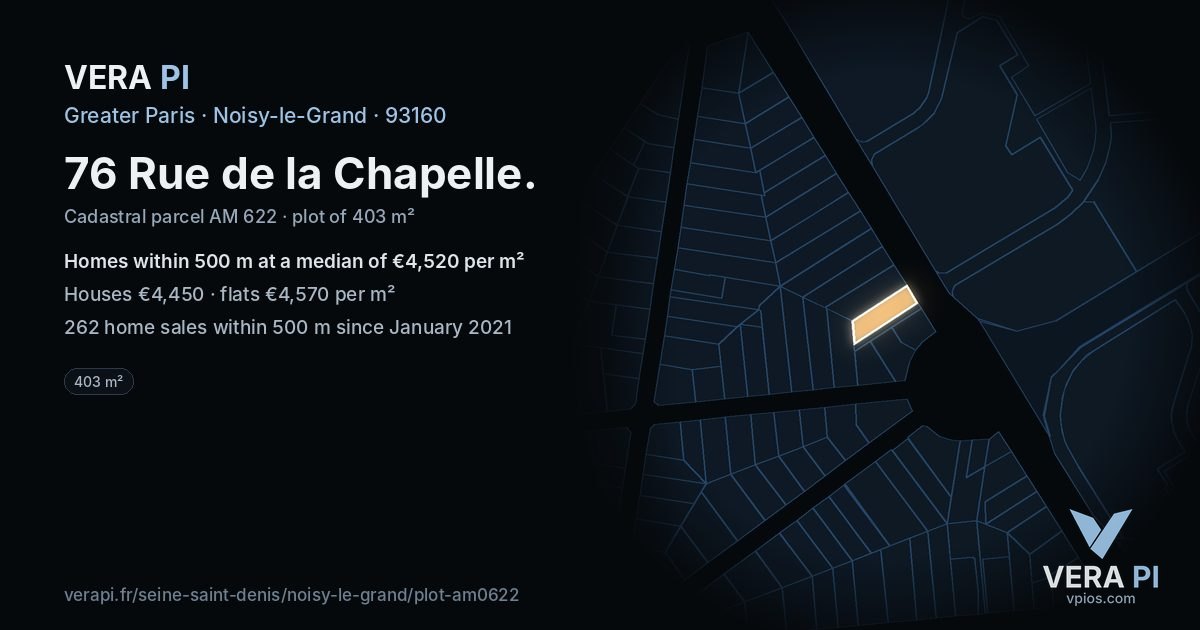 76 Rue de la Chapelle, Noisy-le-Grand at night – the plot lit, the parcels around coloured by the prices near them