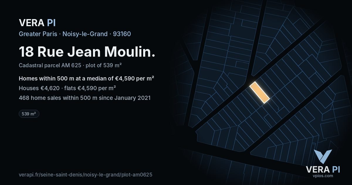 18 Rue Jean Moulin, Noisy-le-Grand at night – the plot lit, the parcels around coloured by the prices near them
