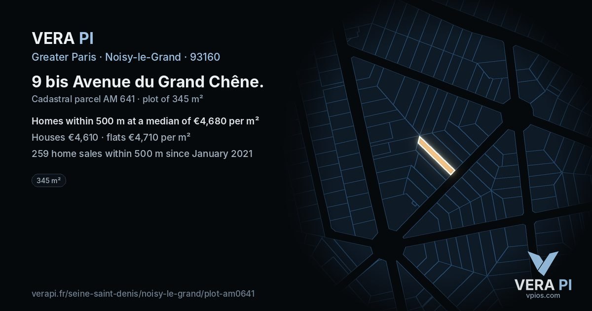 9 bis Avenue du Grand Chêne, Noisy-le-Grand at night – the plot lit, the parcels around coloured by the prices near them