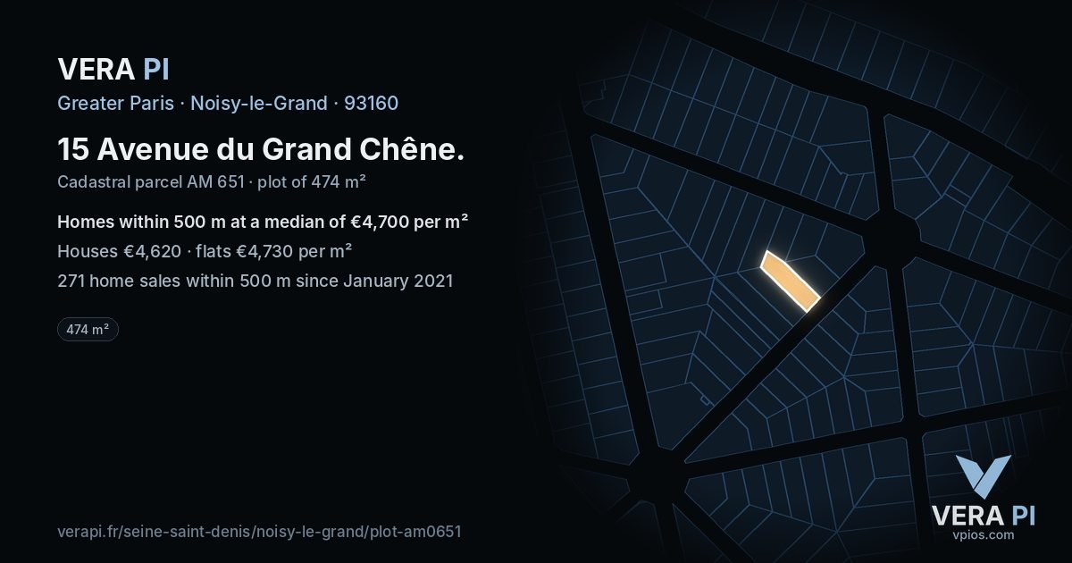 15 Avenue du Grand Chêne, Noisy-le-Grand at night – the plot lit, the parcels around coloured by the prices near them
