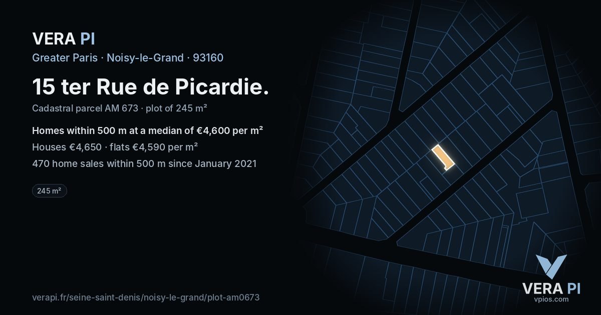 15 ter Rue de Picardie, Noisy-le-Grand at night – the plot lit, the parcels around coloured by the prices near them