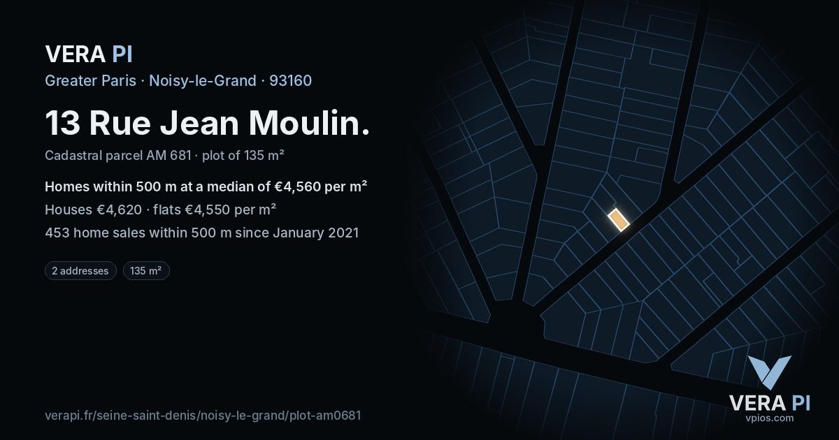 13 Rue Jean Moulin, Noisy-le-Grand at night – the plot lit, the parcels around coloured by the prices near them