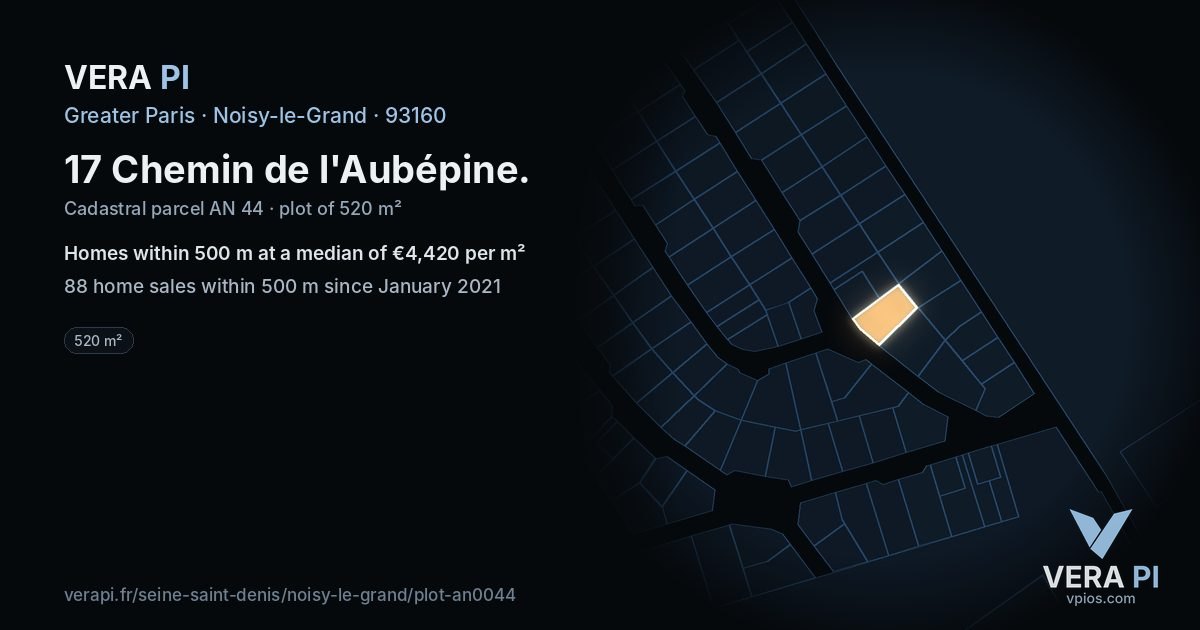 17 Chemin de l'Aubépine, Noisy-le-Grand at night – the plot lit, the parcels around coloured by the prices near them