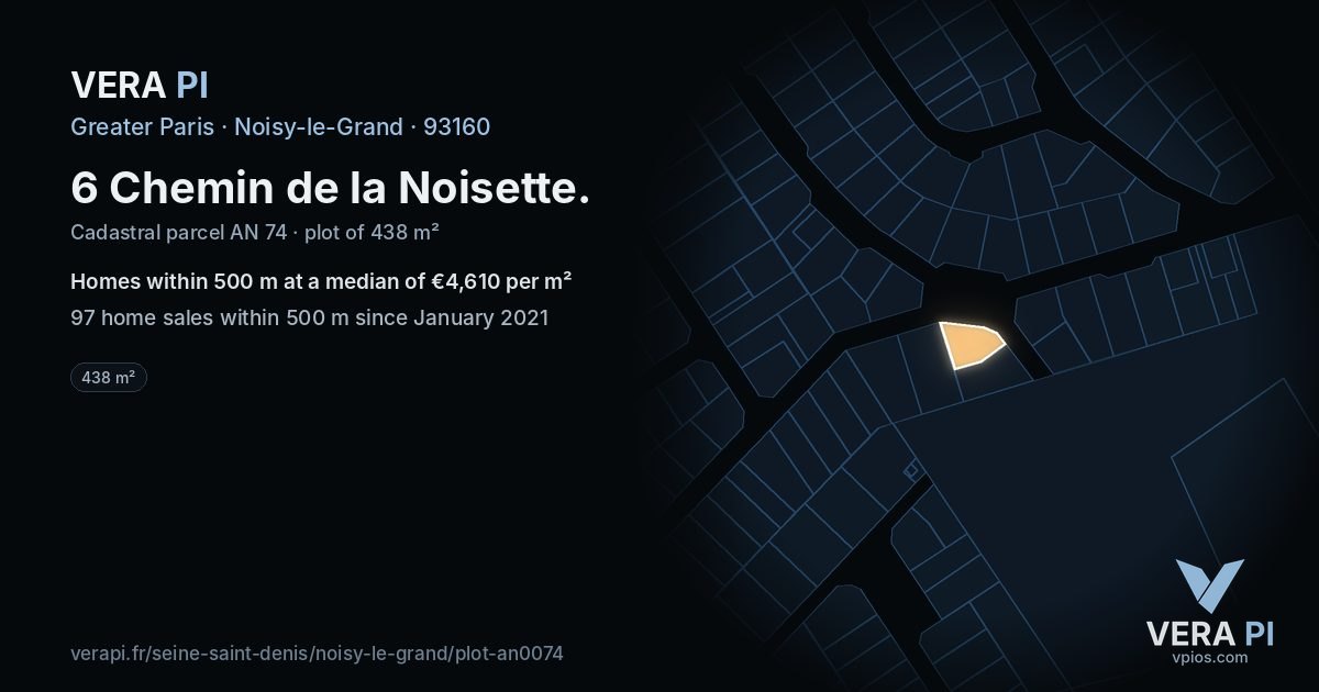 6 Chemin de la Noisette, Noisy-le-Grand at night – the plot lit, the parcels around coloured by the prices near them