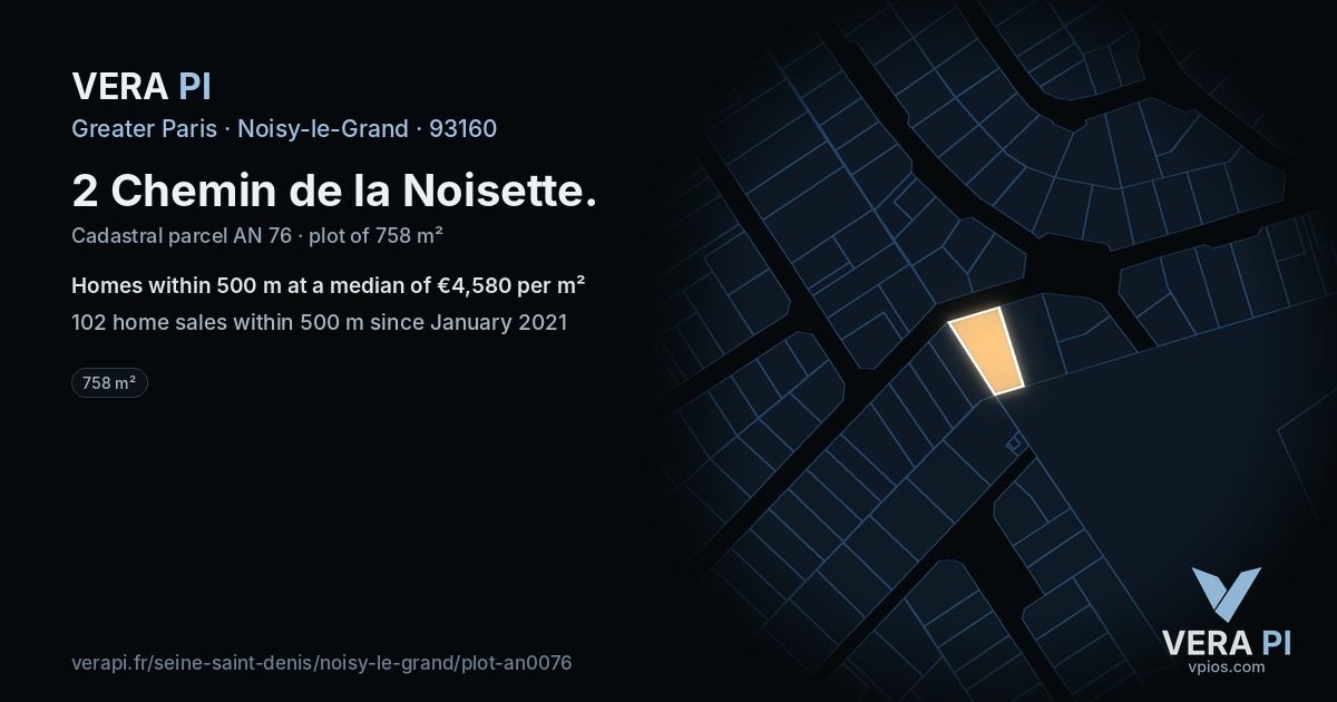 2 Chemin de la Noisette, Noisy-le-Grand at night – the plot lit, the parcels around coloured by the prices near them