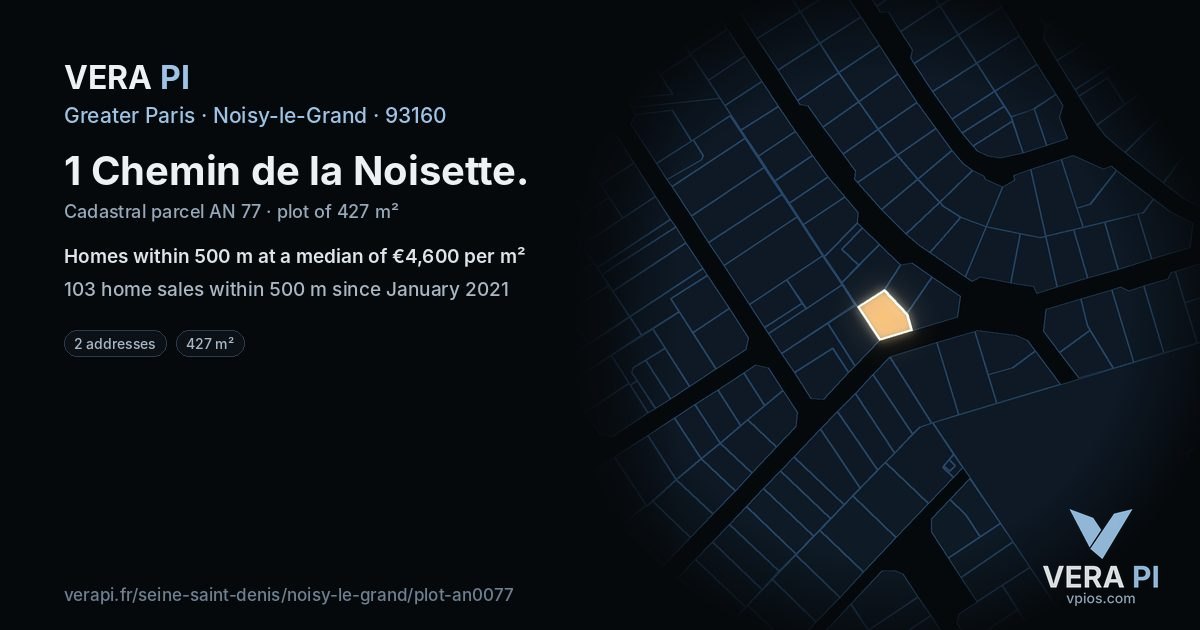 1 Chemin de la Noisette, Noisy-le-Grand at night – the plot lit, the parcels around coloured by the prices near them