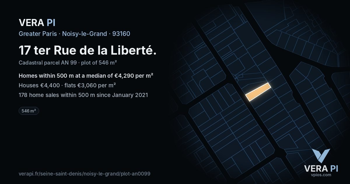 17 ter Rue de la Liberté, Noisy-le-Grand at night – the plot lit, the parcels around coloured by the prices near them