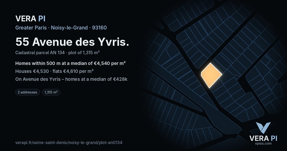 55 Avenue des Yvris, Noisy-le-Grand at night – the plot lit, the parcels around coloured by the prices near them