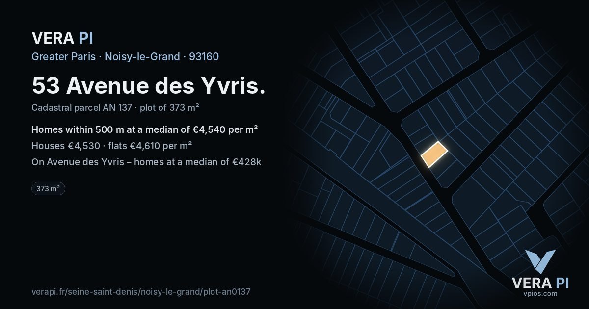 53 Avenue des Yvris, Noisy-le-Grand at night – the plot lit, the parcels around coloured by the prices near them