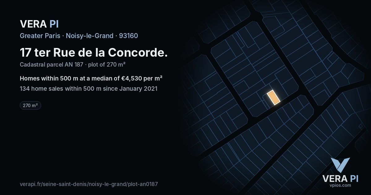 17 ter Rue de la Concorde, Noisy-le-Grand at night – the plot lit, the parcels around coloured by the prices near them