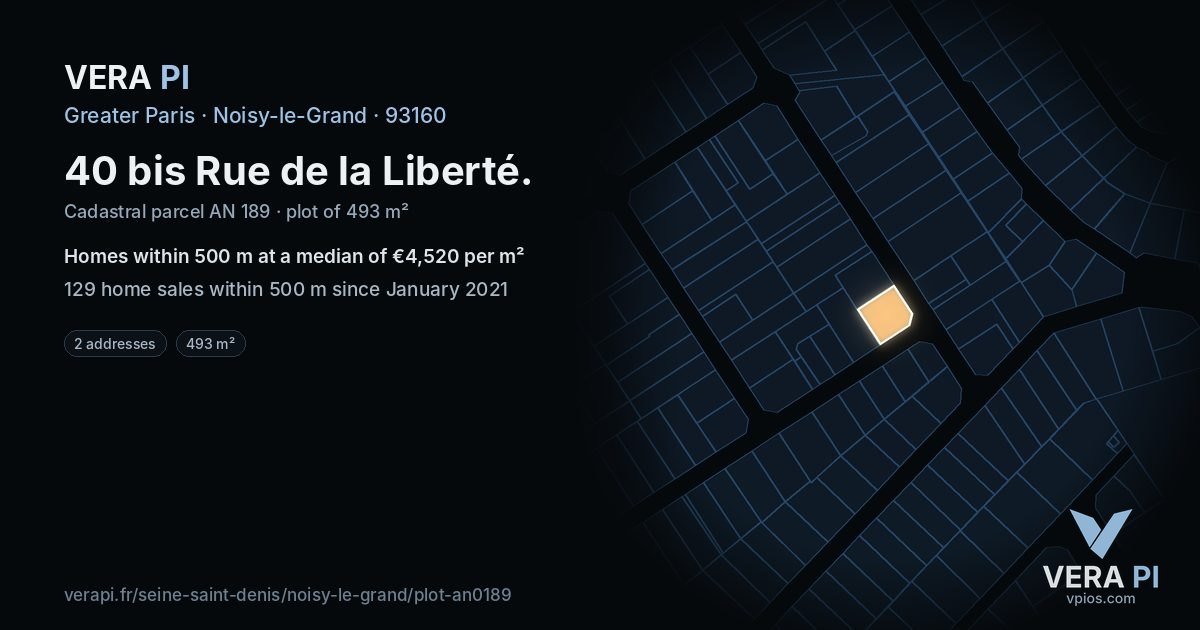 40 bis Rue de la Liberté, Noisy-le-Grand at night – the plot lit, the parcels around coloured by the prices near them