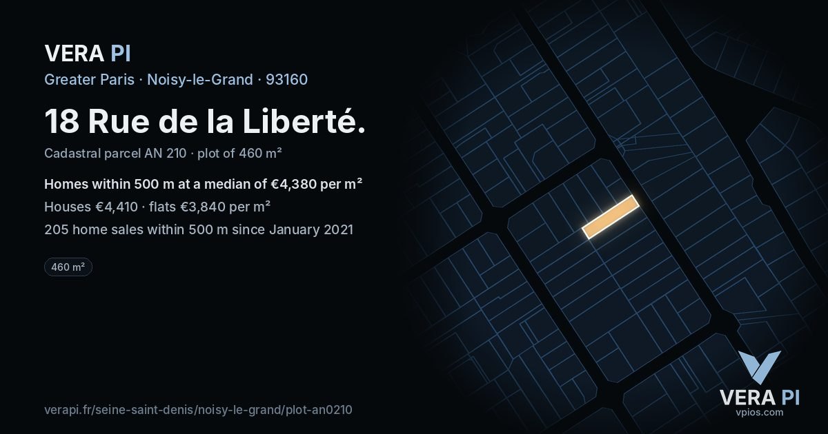 18 Rue de la Liberté, Noisy-le-Grand at night – the plot lit, the parcels around coloured by the prices near them