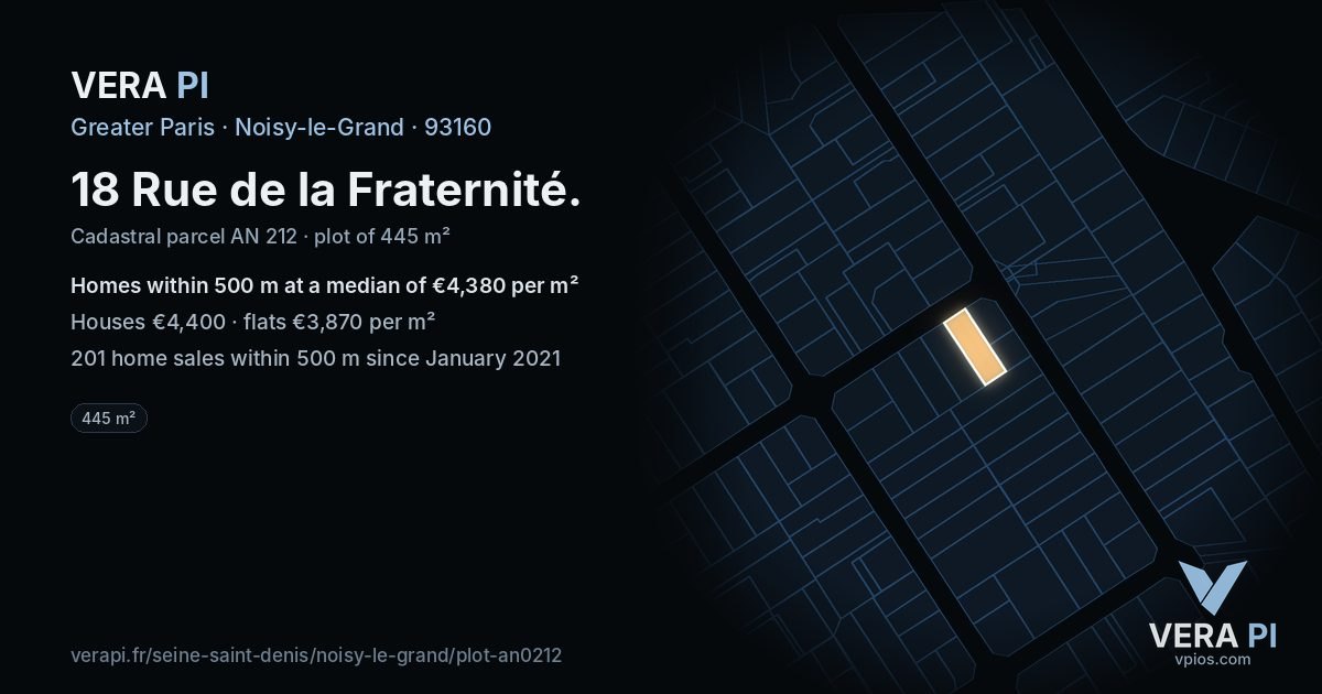 18 Rue de la Fraternité, Noisy-le-Grand at night – the plot lit, the parcels around coloured by the prices near them