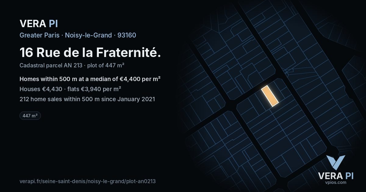 16 Rue de la Fraternité, Noisy-le-Grand at night – the plot lit, the parcels around coloured by the prices near them