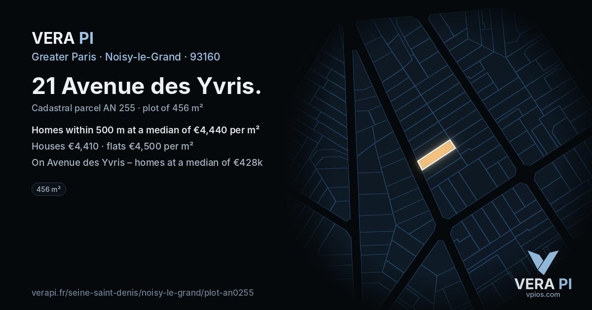 21 Avenue des Yvris, Noisy-le-Grand at night – the plot lit, the parcels around coloured by the prices near them