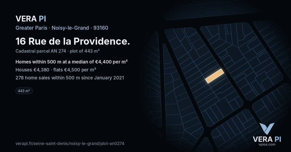 16 Rue de la Providence, Noisy-le-Grand at night – the plot lit, the parcels around coloured by the prices near them