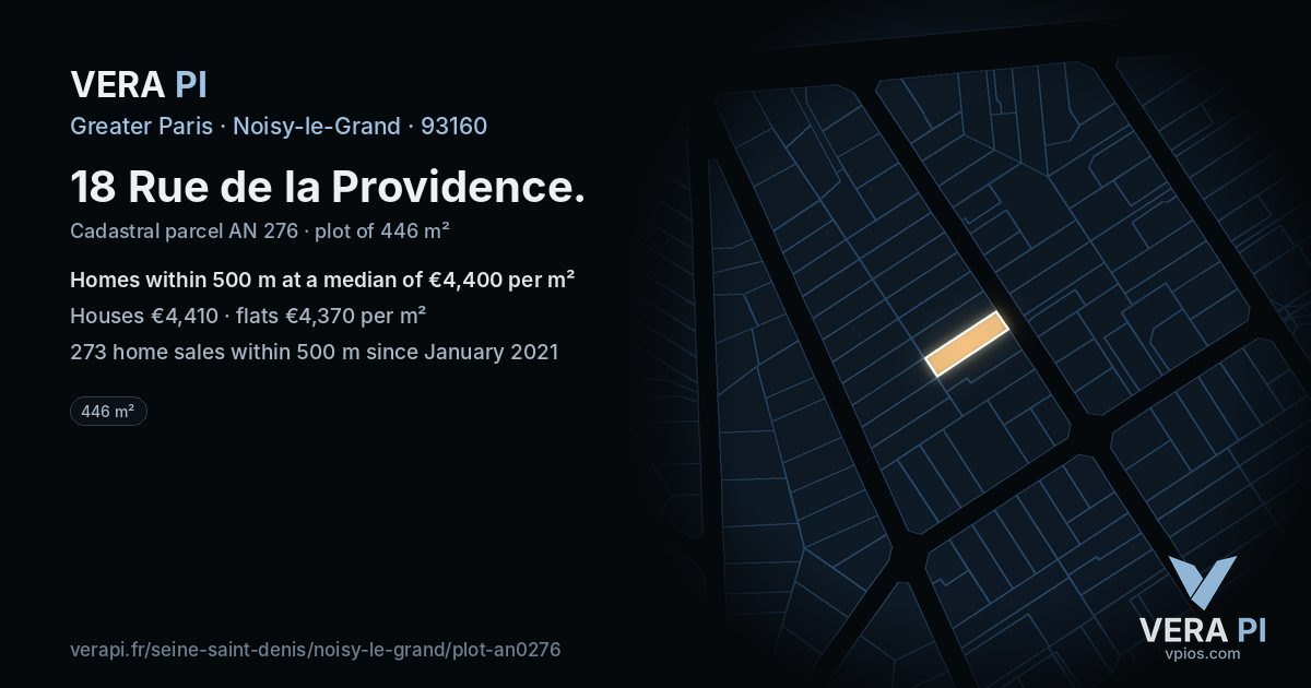 18 Rue de la Providence, Noisy-le-Grand at night – the plot lit, the parcels around coloured by the prices near them