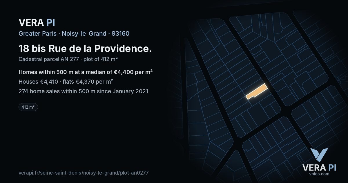 18 bis Rue de la Providence, Noisy-le-Grand at night – the plot lit, the parcels around coloured by the prices near them