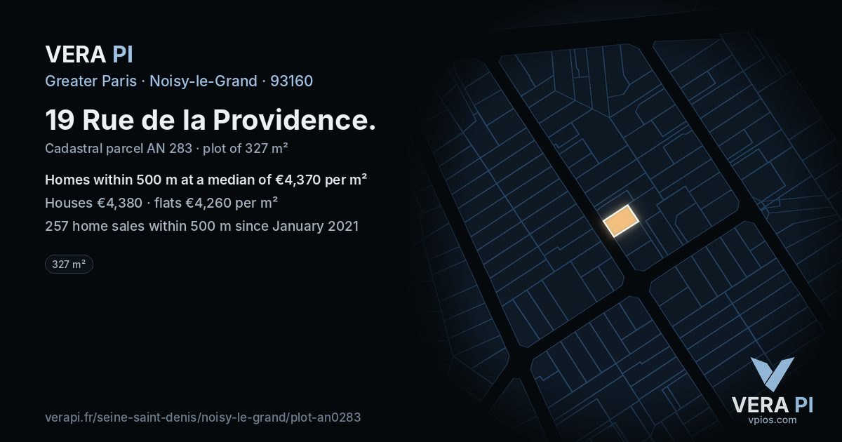 19 Rue de la Providence, Noisy-le-Grand at night – the plot lit, the parcels around coloured by the prices near them